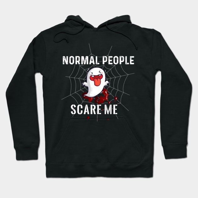 Normal People Scare Me Hoodie by Dojaja